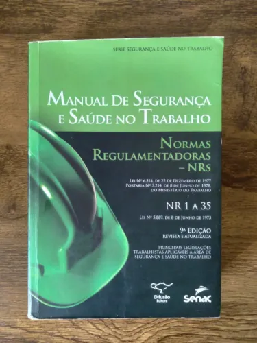 Manual de Segurança e Saúde no Trabalho Normas Regulamentadoras