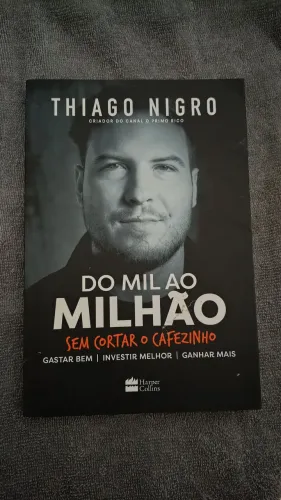 Do mil ao milhão - Thiago Nigro