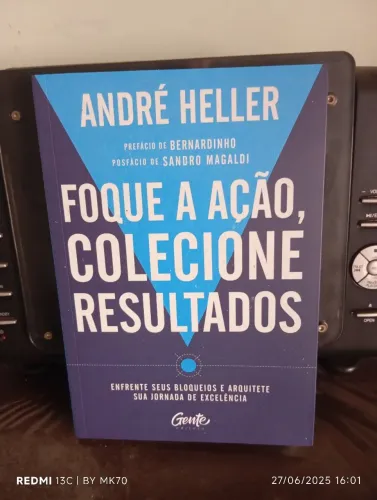 Livro: Foque a Ação, Colecione Resultados - André Heller. Tenho 4 unidades  novos