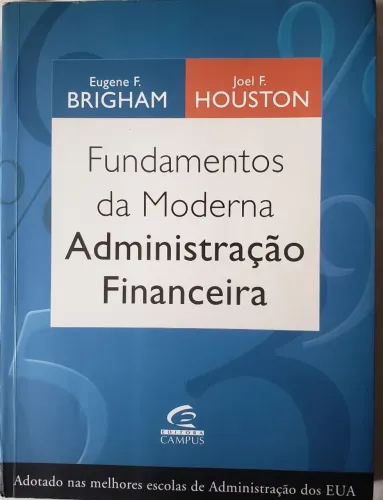Livro Fundamentos da Moderna Administração Financeira- Brigham & Houston- Ótimo estado!!