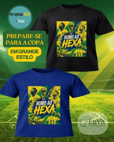 Camisa da copa - rumo ao hexa