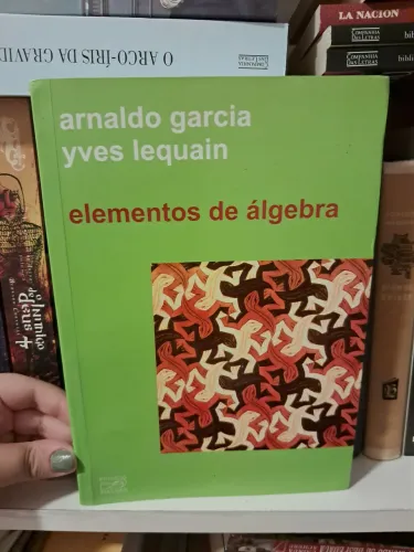 Livro Elementos de Álgebra, Arnaldo Garcia e Yves Lequain
