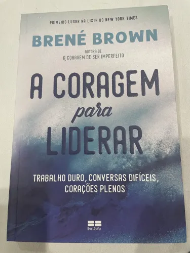 Livro A coragem para liderar, de Brown, Brené