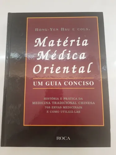 Matéria Médica Oriental Um Guia Conciso Hong-Yen Hsu e Cols
