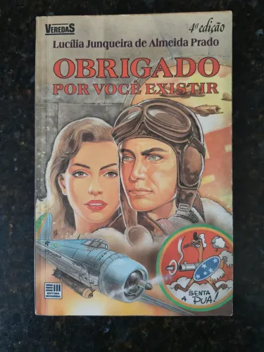 Obrigado Por Você Existir - Lucília Junqueira de Almeida Prado