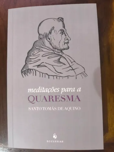 Livro Meditações para a Quaresma Santo Tomás de Aquino