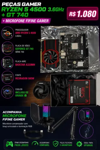 Peças Gamer Ryzen 5 4500 3.6GHz + GT 740 + Microfone