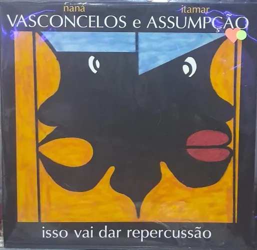 LP NANÁ VASCONCELOS E ITAMAR ASSUMPÇÃO - ISSO VAI DAR REPERCUSSÃO