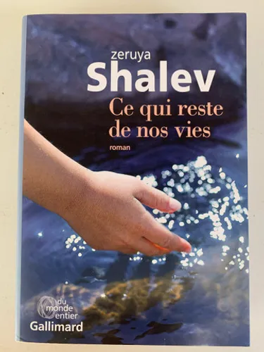 Romance Francês Zeruya Shalev Ce qui reste nos vies 