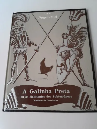 A Galinha Preta ou os Habitantes do Subterrâneos