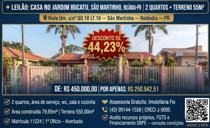 LEILÃO: CASA NO JARDIM IBICATU, SÃO MARTINHO, ROLÂNDIA-PR | 2 QUARTOS + TERRENO 555M²