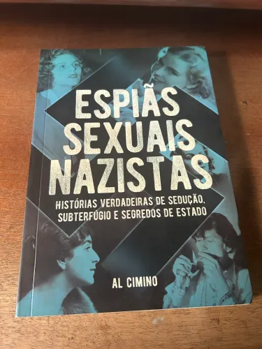 Livro Espiãs sexuais nazistas- Al Cimino