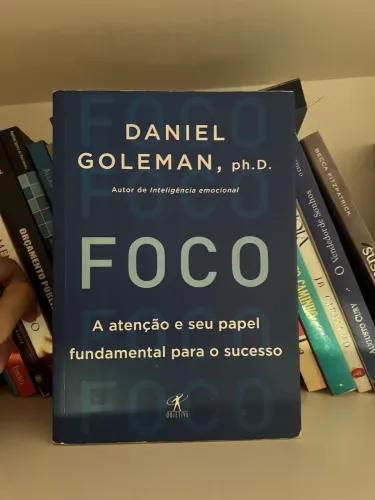  livro "Foco: A atenção e seu papel fundamental para o sucesso"