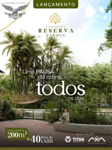 LANÇAMENTO CONDOMiNIO DE LOTES RESERVA PARQUE