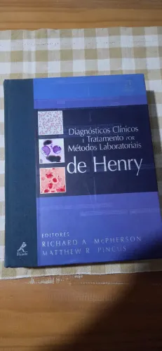 Diagnósticos Clínicos e Tratamento por Métodos Laboratoriais de Henry - 21ª edição
