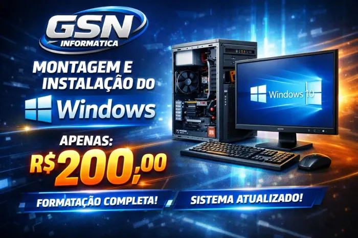 Montagem e Instalação do Windows - GSN Informática.