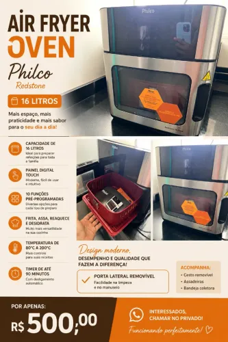 ? AIR FRYER OVEN PHILCO REDSTONE 16L - R$ 500 ? Vendo Air Fryer Oven da Philco