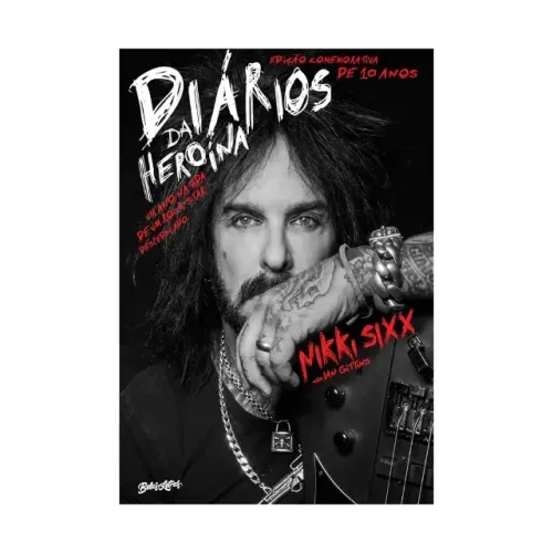 Livro Diários da Heroína de Nikki Sixx com Ian Gittins