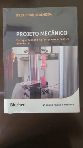 Livro - Projeto Mecânico - Enfoque baseado na Fadiga e na Mecânica da Fratura