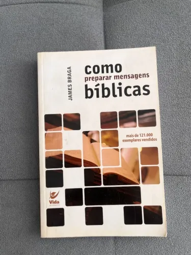 Livro Como Preparar Mensagens Bíblicas James Braga Homilética Vida