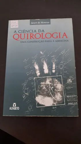 A Ciência da Quirologia - Javert de Menezes