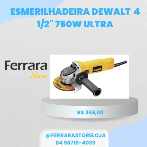 Esmerilhadeira 220 Angular 4 1/2" Dewalt, Modelo DWE750 115mm Ultra Slim 220V