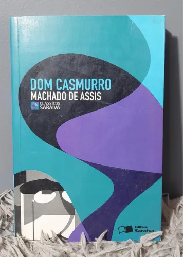 Dom Casmurro - Coleção Clássicos Saraiva (com Suplemento de Atividades)