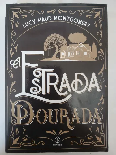 Livro A Estrada Dourada de Lucy Maud
