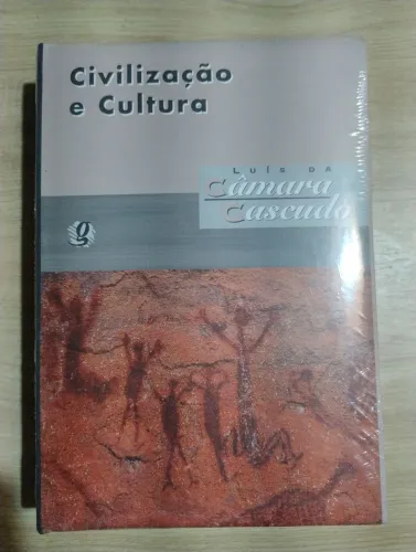 Civilização e Cultura - Câmara Cascudo. LACRADO!!!