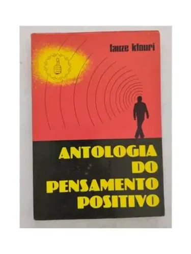 Livro Antologia do Pensamento Positivo