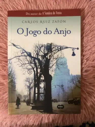 O Jogo do Anjo - Carlos Ruiz Zafón