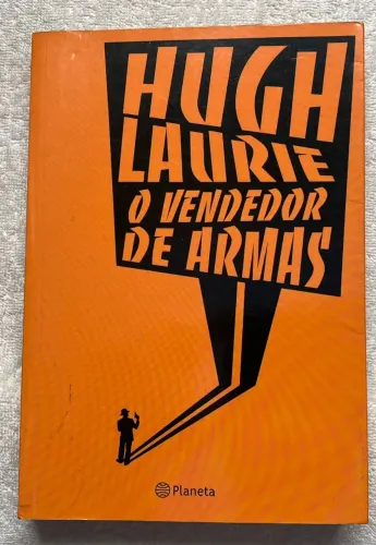 Livro - Hugh Laurie - O vendedor de Armas
