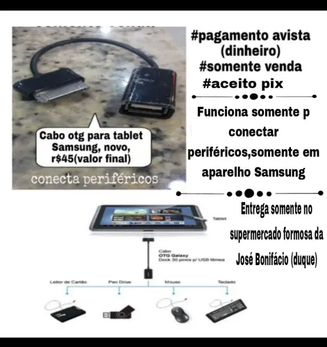 Cabo otg para tablet Samsung conecta periféricos novo r$45(valor final)