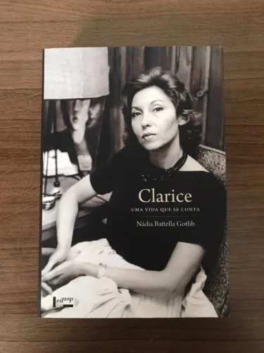 Livro "Clarice: Uma Vida que se Conta" - Nádia Battella Gotlib (capa dura)