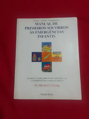 Livro Manual de primeiros socorros as emergências infantis