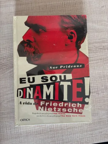 Livro Eu Sou Dinamite: A Vida de Friedrich Nietzsche (Sue Prideaux)