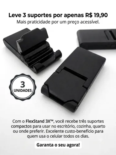 FlexStand 3X? | Kit com 3 Suportes Dobráveis para Celular