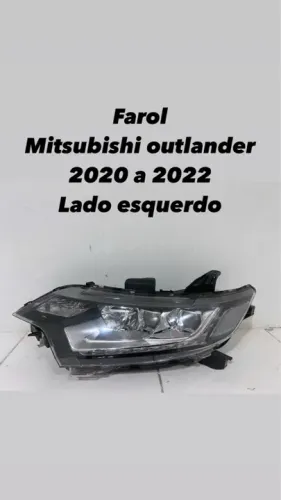 Farol Mitsubishi Outlander 2020 a 2022 lado esquerdo