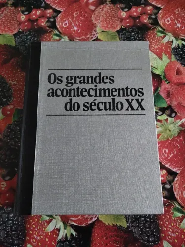 Os grandes acontecimentos do século XX