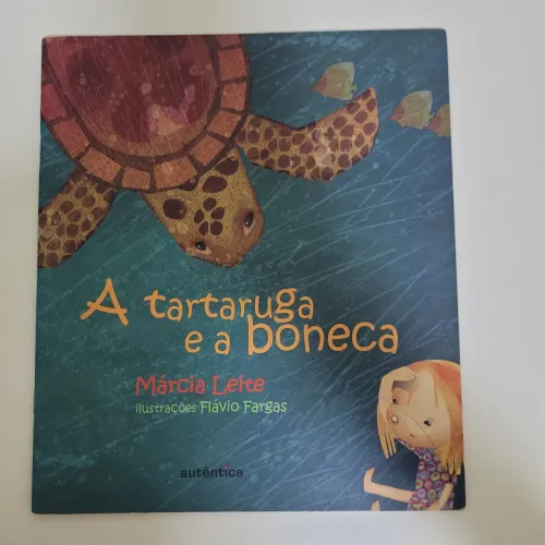 Livro A Tartaruga e a Boneca - Márcia Leite