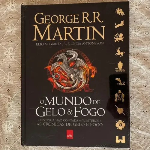 O Mundo de Gelo e Fogo: A história não contada de Westeros - George R. R. Martin