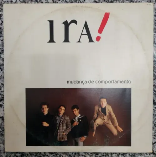 Ira! - LP Vinil - Mudança De Comportamento (1985)