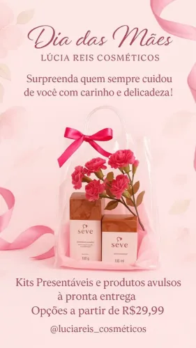 KITs e PRESENTES PRO DIA DAS MÃES !