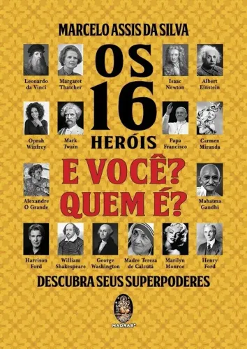 Livro Os 16 Heróis E Você? Quem É? Descubra Seus Superpoderes