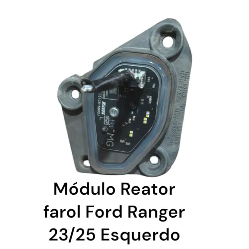 Módulo Reator forol Ford Ranger 23/25 Esquerdo