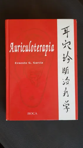 Livro auriculoterapia Ernesto Garcia editora Roça 1ª edição