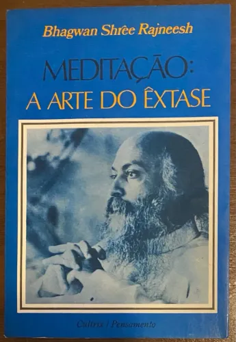 Livro Meditação: A Arte do Êxtase de Bhagwan Shree Rajneesh