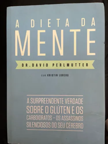 A Dieta da Mente - Dr. David Perlmutter