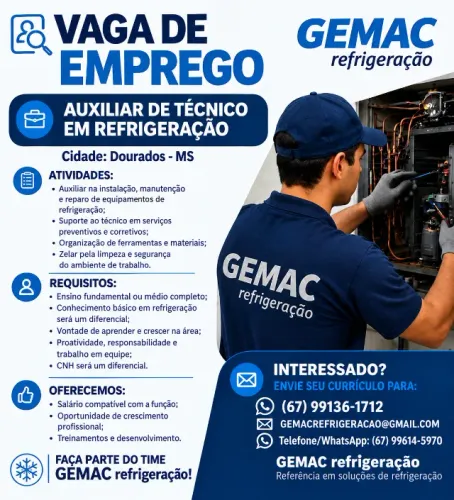 AUXILAR TECNICO EM REFRIGERAÇÃO, EXPERIENCIA NA ÁREA SERÁ UM DIFERENCIAL.