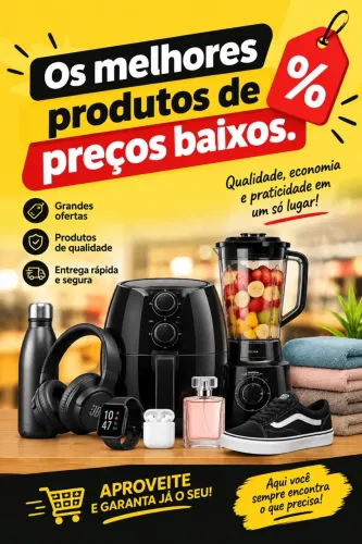 Os melhores produtos com preços baixos!!!.